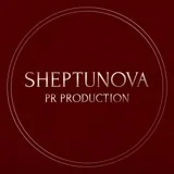 SHEPTUNOVA PR PRODUCTION