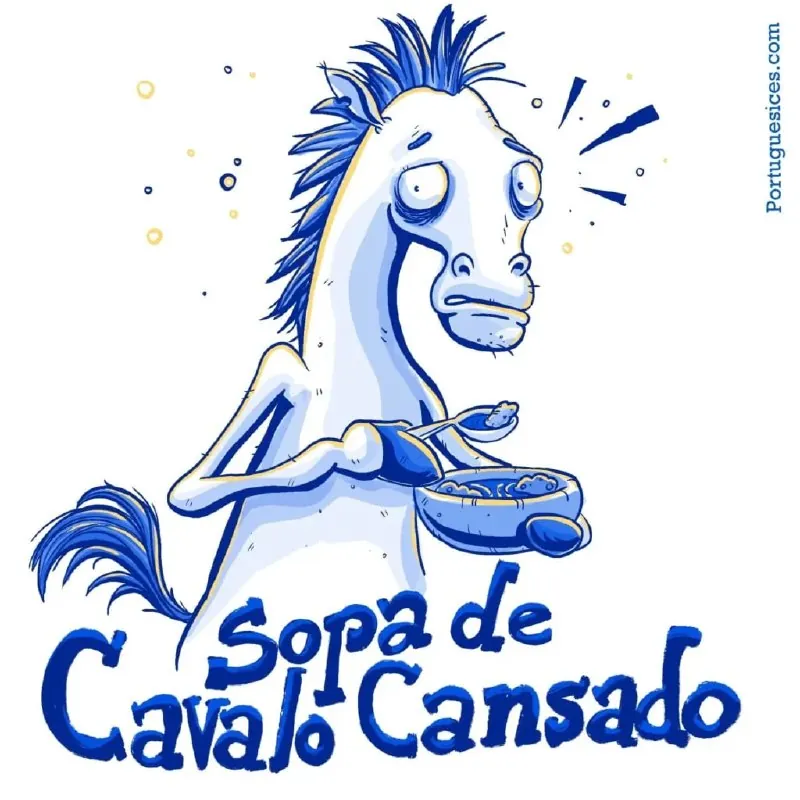 🇵🇹 Sopas de cavalo cansado
